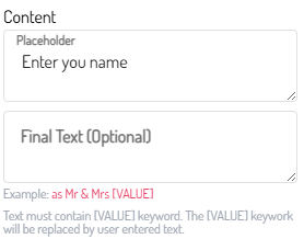 Use Placeholder and Final Text to control editable and fixed wording.