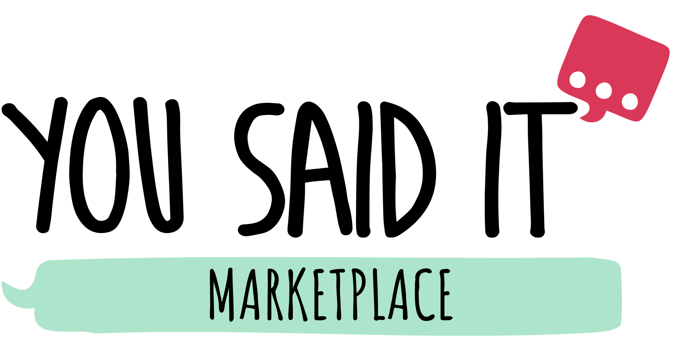 You Said It Marketplace